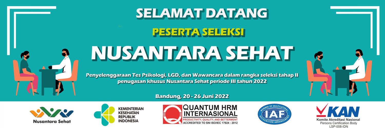 Penyelenggaraan Tes Psikologi, LGD, dan Wawancara dalam rangka Seleksi Tahap II Penugasan Khusus Tenaga Kesehatan dalam mendukung Program Nusantara Sehat Tahun 2022
