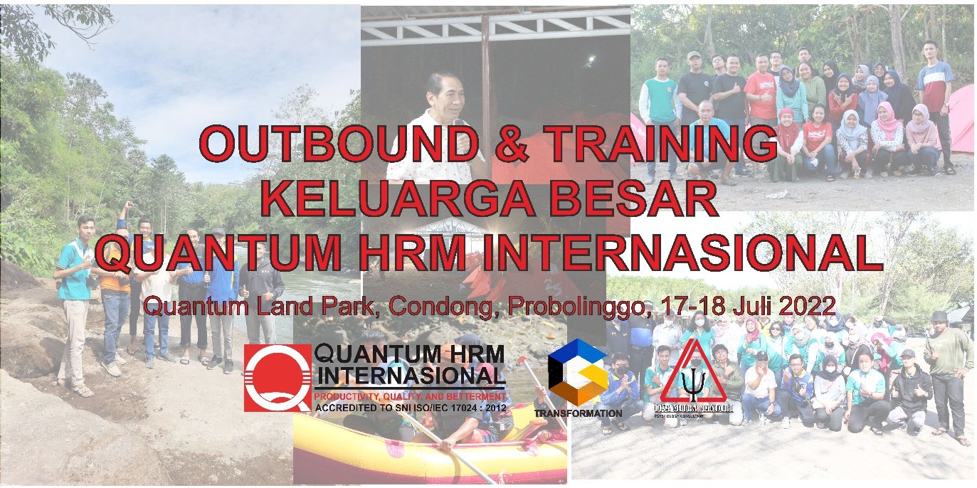 OUTBOND & TRAINING  Â PT QUANTUM HRM INTERNASIONAL DI  QUANTUM LAND PARK CONDONG - PROBOLINGGO