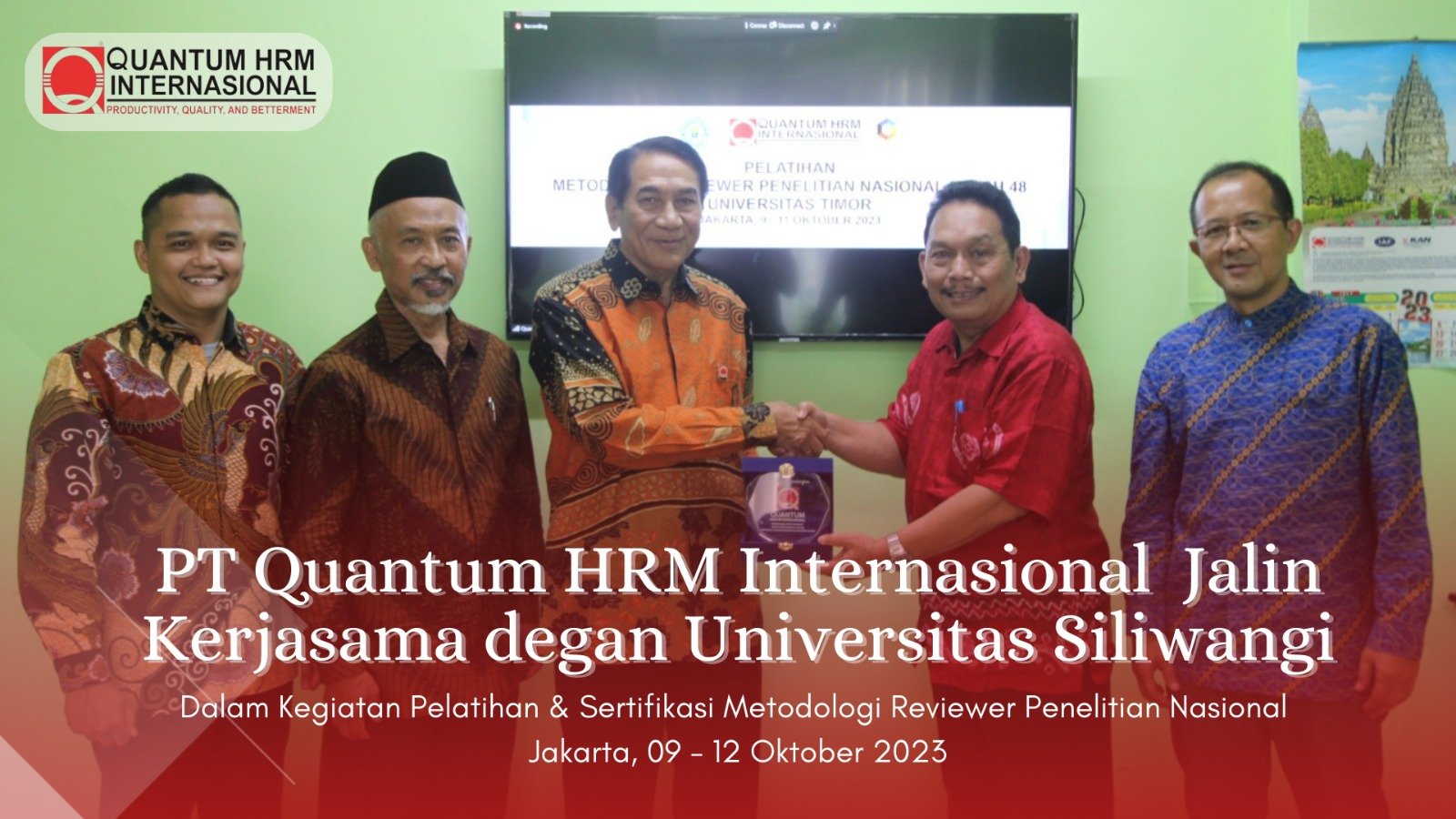 PT. Quantum HRM Internasional bekerjasama dengan Universitas Siliwangi menyelenggarakan Pelatihan dan Sertifikasi Metodologi Reviewer Penelitian Nasional (RPN)